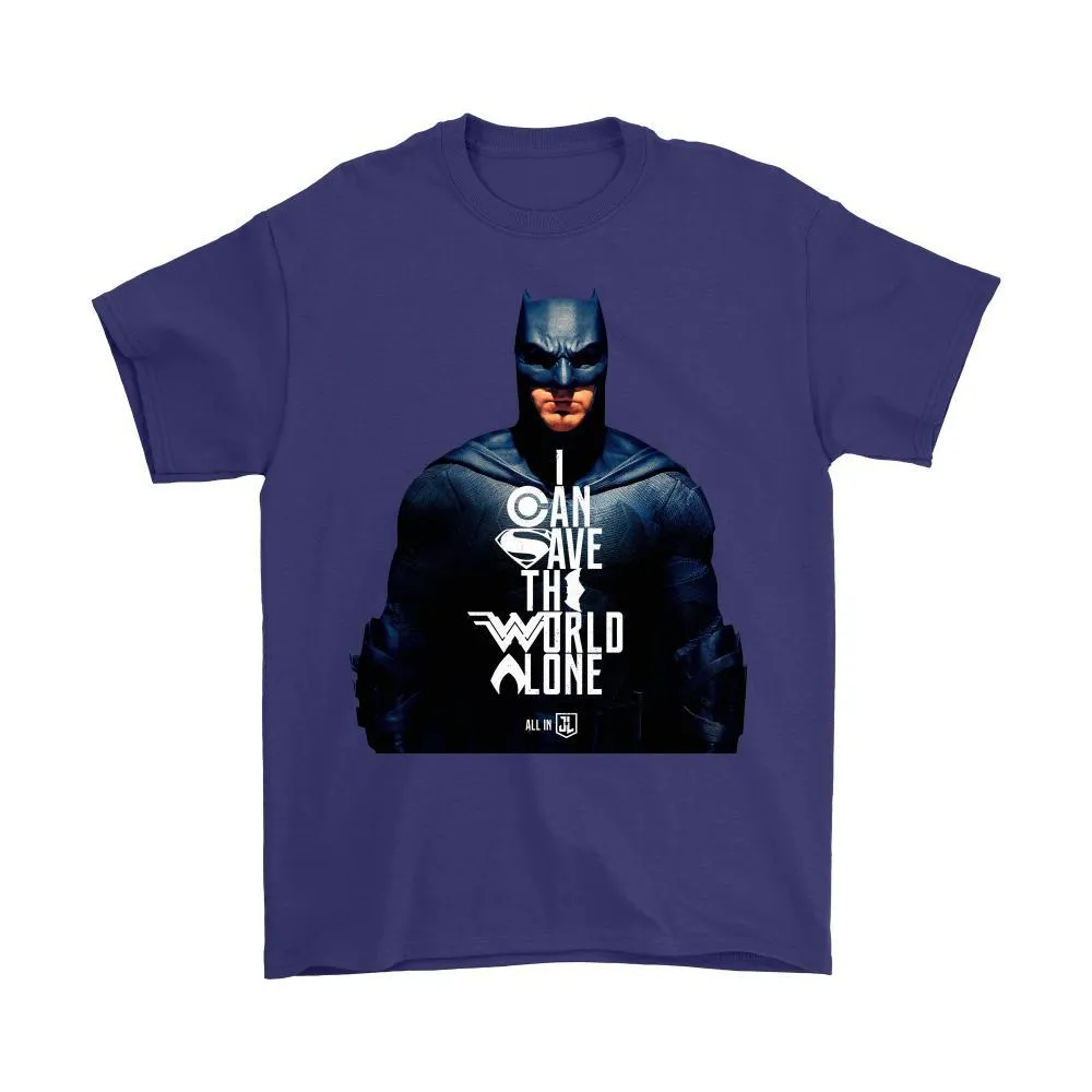 Batman Justice League Movie - I Can Save The World Alone (Special Edition) Gildan Mens T-Shirt