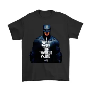 Batman Justice League Movie - I Can Save The World Alone (Special Edition) Gildan Mens T-Shirt