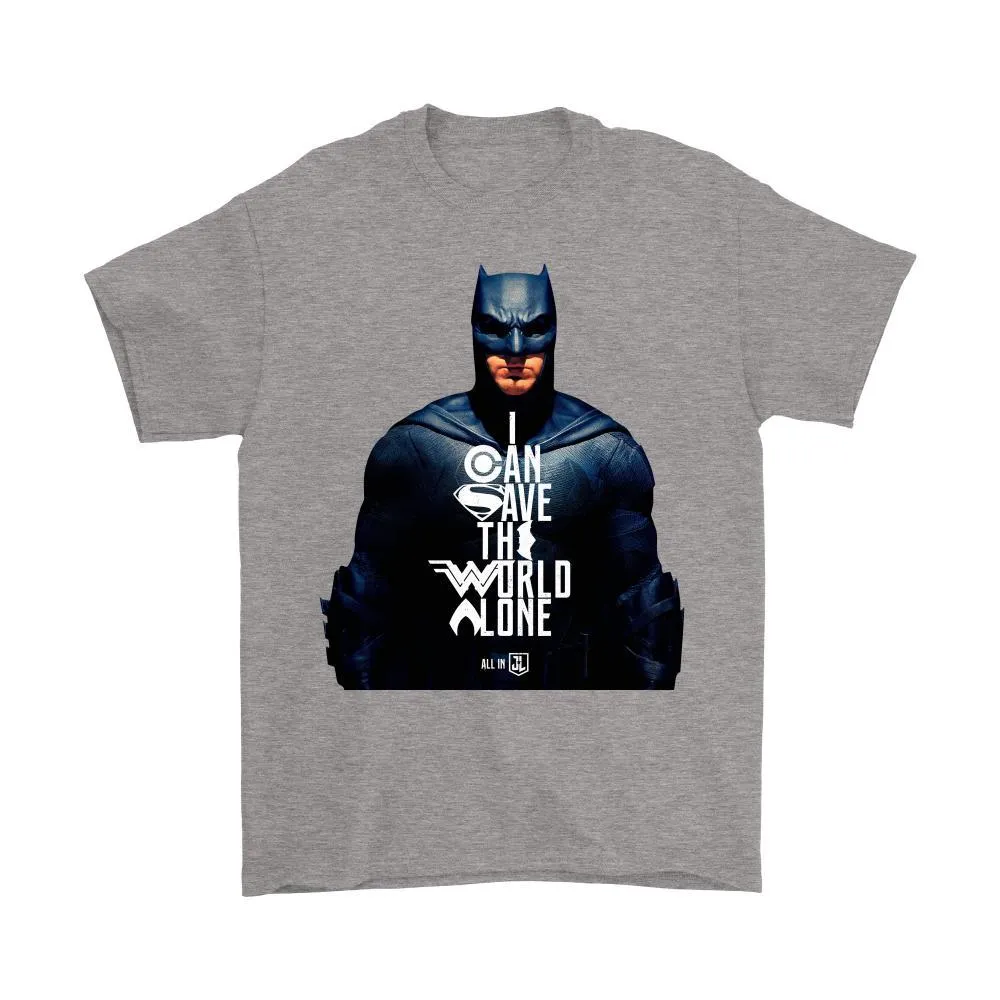 Batman Justice League Movie - I Can Save The World Alone (Special Edition) Gildan Mens T-Shirt