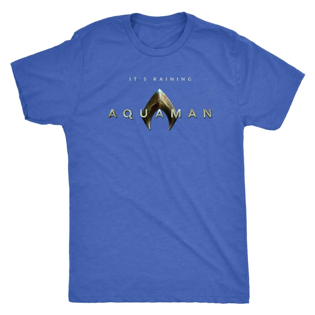 It's Raining Aquaman! Jason Mamoa 2018 Aquaman Movie Next Level Triblend Mens Tee