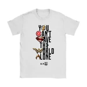 Justice League 2017 You Can't Save the World Alone - Gildan Womens T-Shirt (Movie Symbol Version)