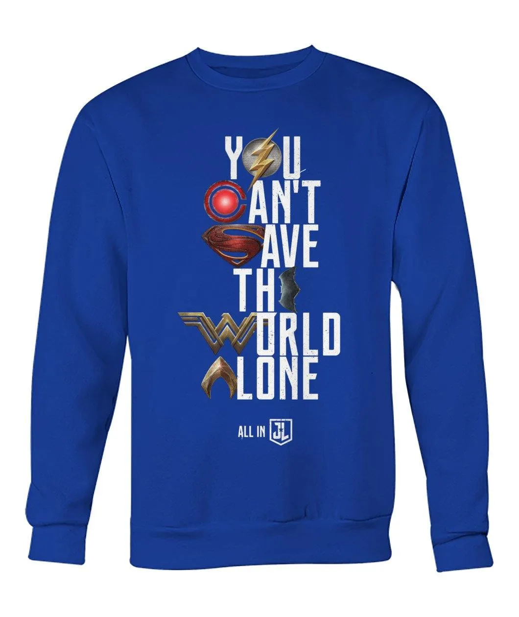Justice League You Can't Save the World Alone Unisex Crew Neck Sweatshirt (Symbol Edition)